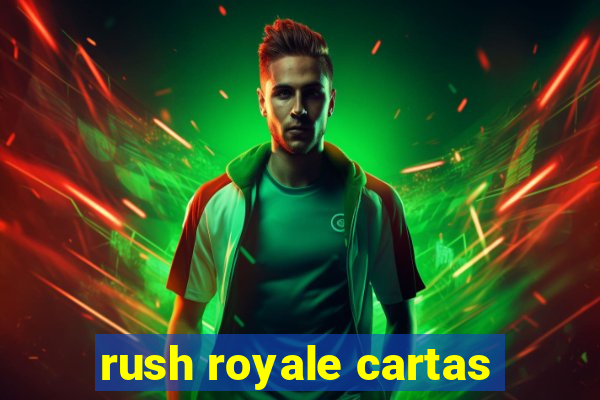 rush royale cartas